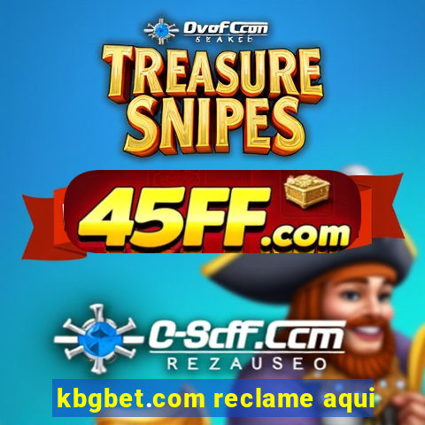 kbgbet.com reclame aqui